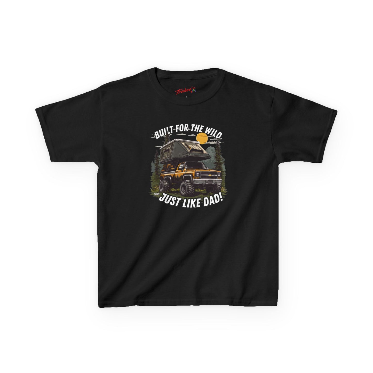 Built For The Wild...Just Like Dad! Monster Truck Graphic Tee