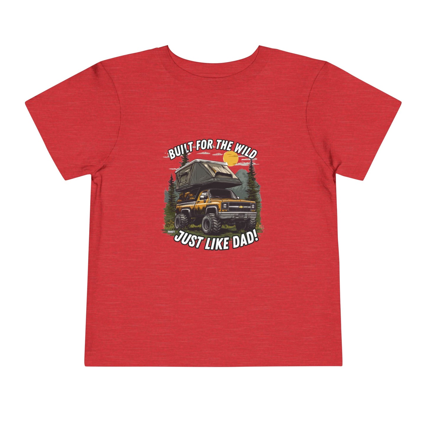 Built For The Wild...Just Like Dad! Monster Truck Graphic Tee