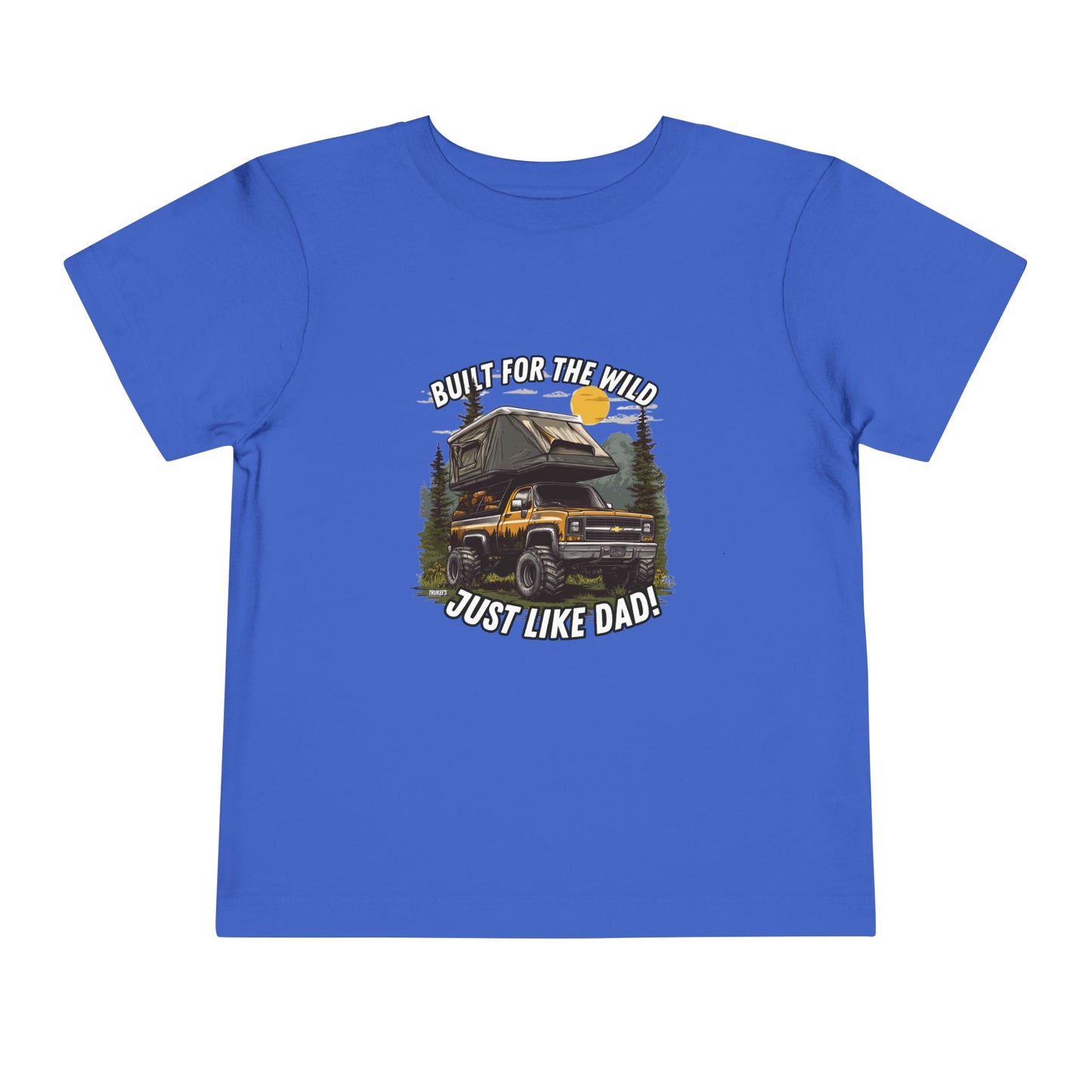Built For The Wild...Just Like Dad! Monster Truck Graphic Tee