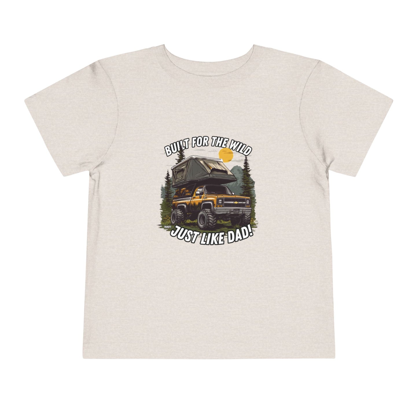 Built For The Wild...Just Like Dad! Monster Truck Graphic Tee